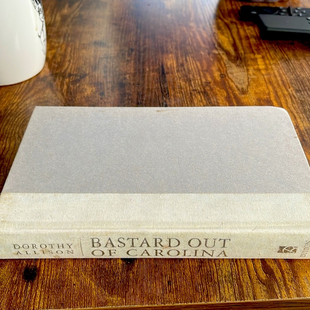 Bastards out of Carolina by Dorothy Allison